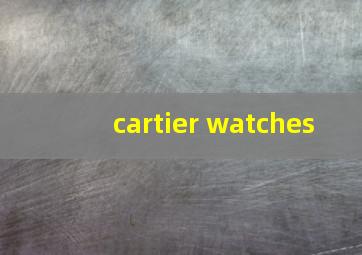 cartier watches